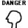 DANGER